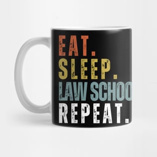 Law School Eat Sleep Repeat Future Lawyer Law Student Mug